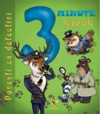 3 minute de poveste. Povești cu detectivi