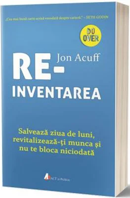 Reinventarea - Jon Acuff