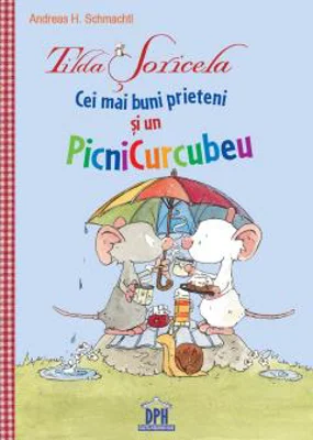 Tilda Soricela - Cei mai buni prieteni si un PicniCurcubeu | Andreas H. Schmachtl