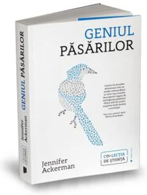 Geniul pasarilor | Jennifer Ackerman