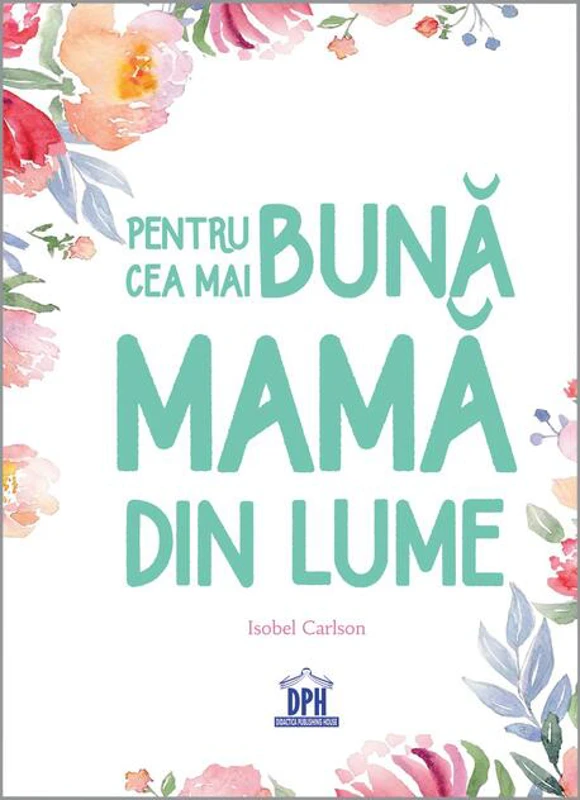 Pentru cea mai bună mamă din lume