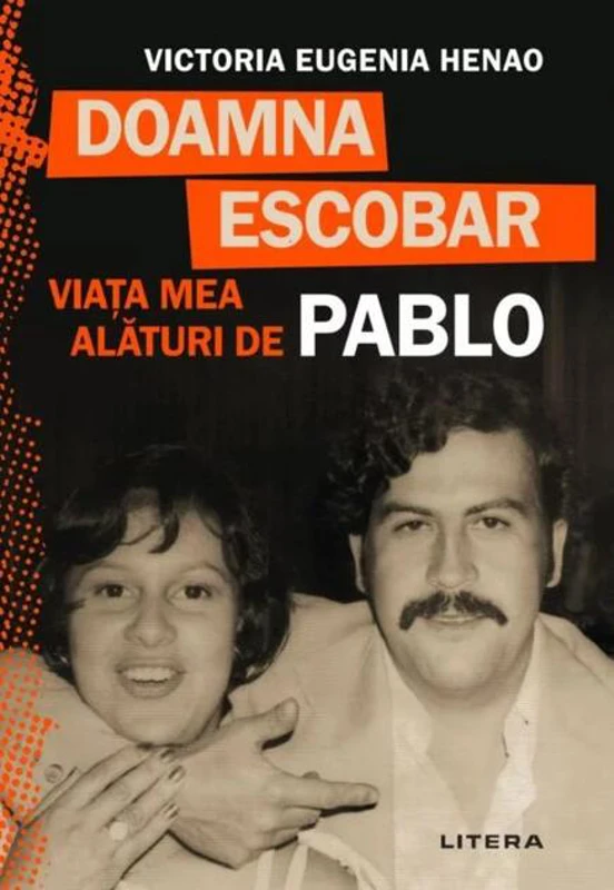Doamna Escobar. Viața mea alături de Pablo