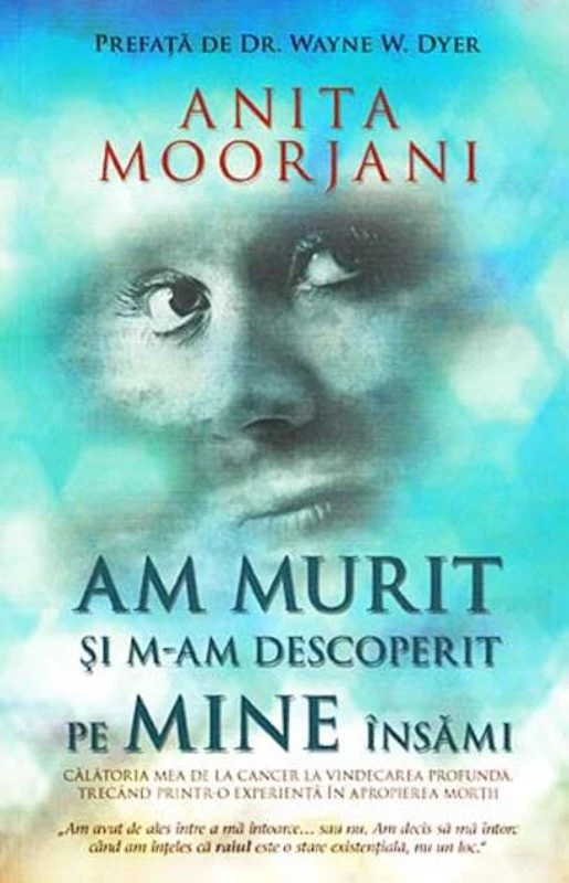 Am murit şi m-am descoperit pe mine însămi