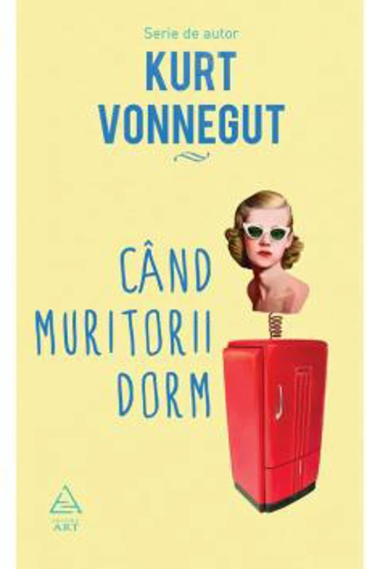 Cand muritorii dorm | Kurt Vonnegut