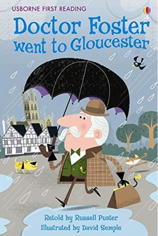 Doctor Foster Went to Gloucester (First Reading Level 2)
