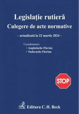 Legislație rutieră. Culegere de acte normative