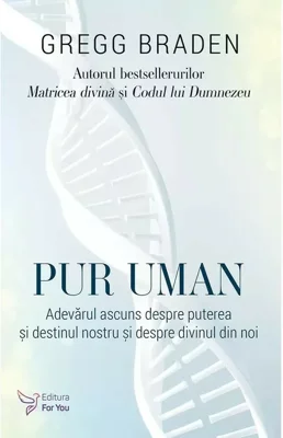 Pur uman - Gregg Braden