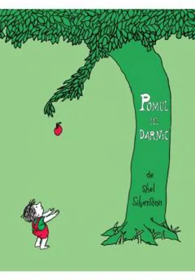 Pomul cel darnic | Shel Silverstein