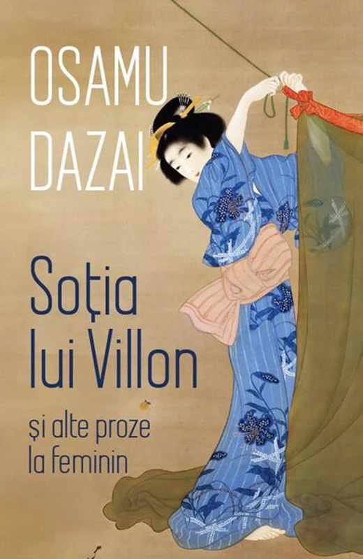Soția lui Villon și alte proze la feminin