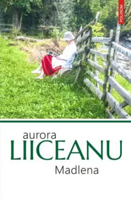 Madlena - Aurora Liiceanu