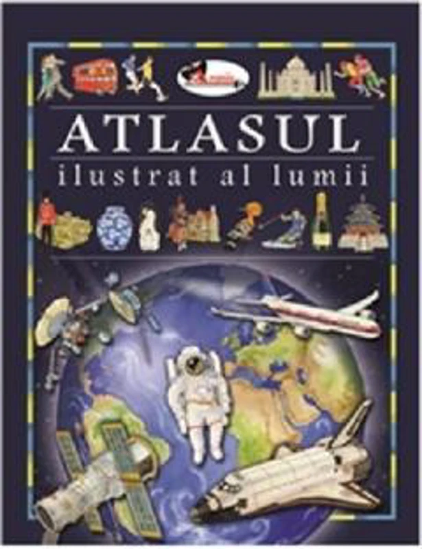 Atlasul ilustrat al lumii - Eleonora Barsotti