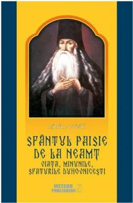 Sfantul Paisie de la Neamt | Ciprian Voicila