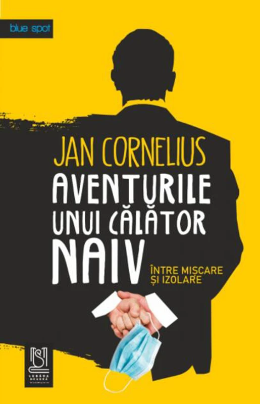 Aventurile unui călător naiv. Între mișcare și izolare