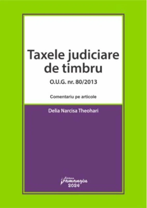 Taxele judiciare de timbru - O.U.G. nr. 80/2013