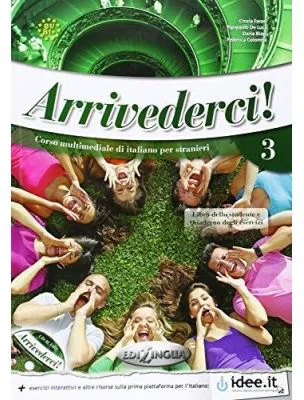 Arrivederci! 3 - Libro dello studente ed esercizi + audio + video
