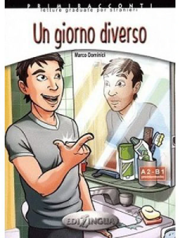Un giorno diverso - (livello A2-B1)