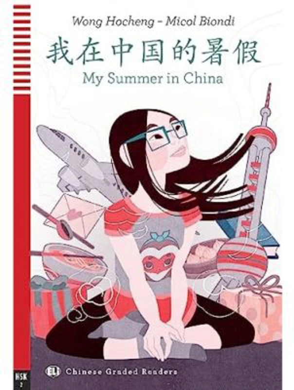 CHINESE READERS MY SUMMER IN CHINA + Downloadable Multimedia