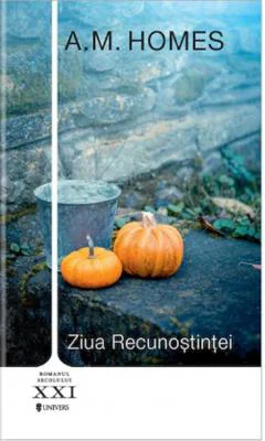 Ziua Recunostintei | A.M. Homes