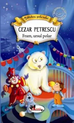 Fram, ursul polar - Cezar Petrescu