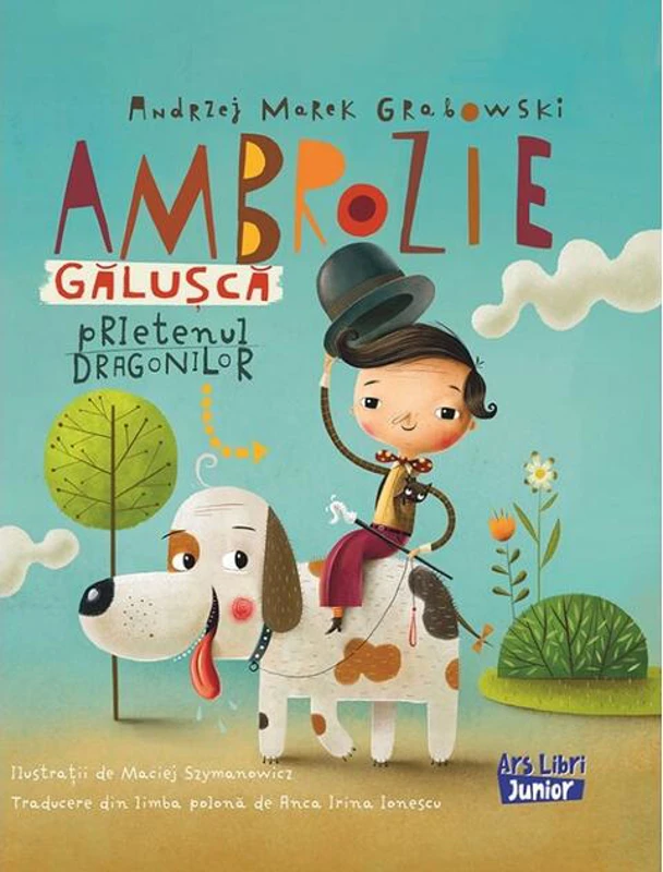 Ambrozie Gălușcă - prietenul dragonilor