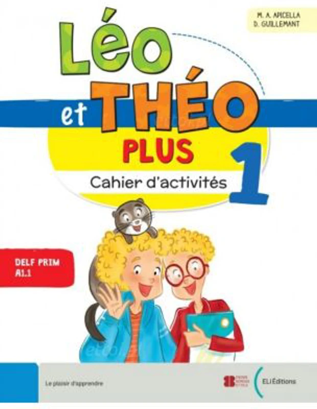 Léo et Théo Plus Cahier 1 - A1.1