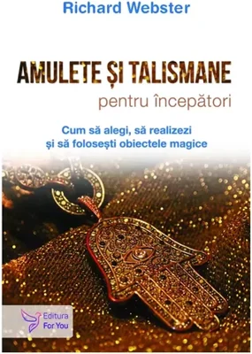 Amulete si talismane pentru incepatori