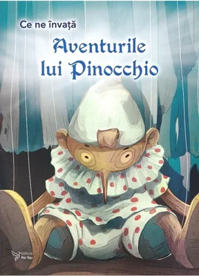 Ce ne invata aventurile lui Pinocchio