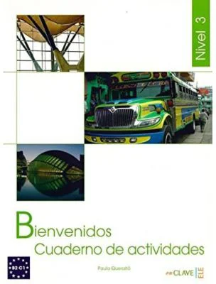 Bienvenidos 3 - Cuaderno de actividades 3 (B2-C1)