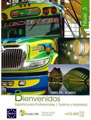 Bienvenidos 3 - Libro del alumno 3 + CD audio + MP3 (B2-C1)