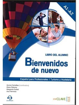 Bienvenidos de nuevo - Libro del alumno + audio (A1-A2)
