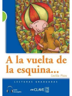 Lecturas Adolescentes - A la vuelta de la esquina + audio