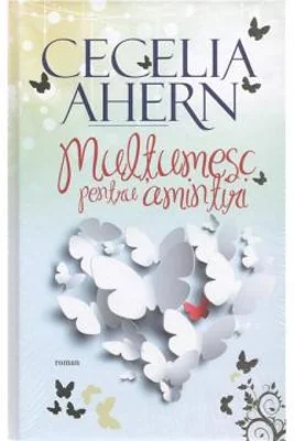 Multumesc pentru amintiri - Cecelia Ahern