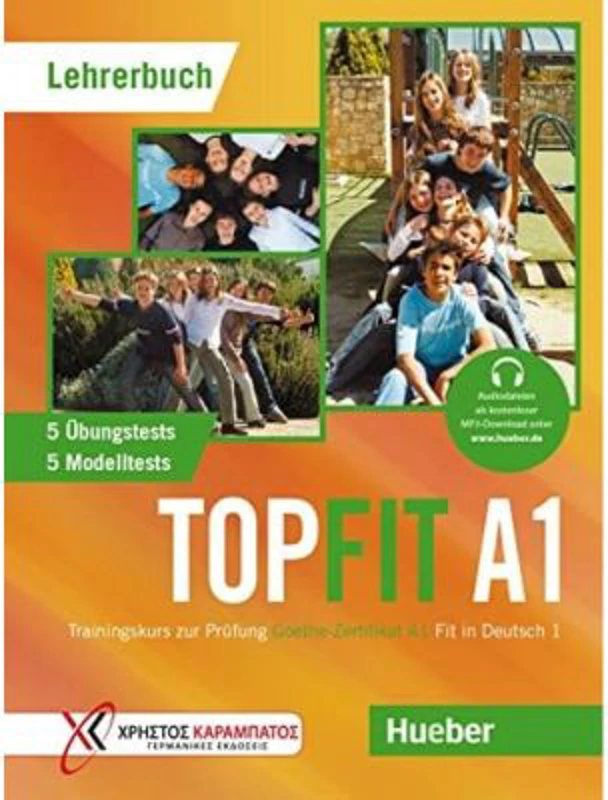 Topfit A1 Trainingskurs zur Prüfung Goethe-Zertifikat A1 Fit in Deutsch 1 / Lehrerbuch