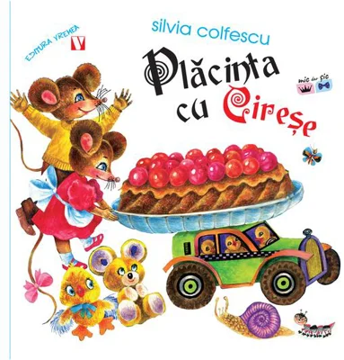Placinta cu cirese - Editia a doua - Silvia Colfescu