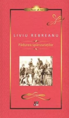Padurea Spanzuratilor. Lux - Liviu Rebreanu