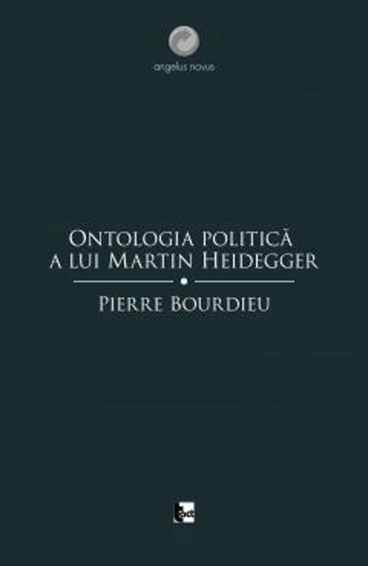 Ontologia politica a lui Martin Heidegger | Pierre Bourdieu