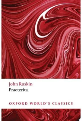 Ruskin, John, Praeterita