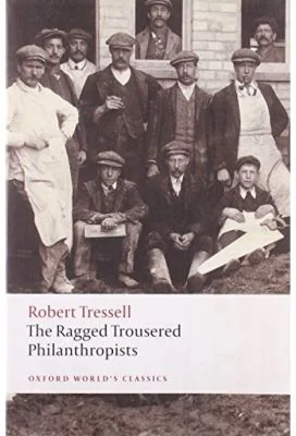 Tressell, Robert, The Ragged Trousered Philanthropists