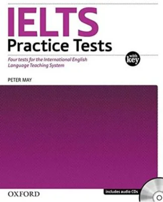 Oxford IELTS Practice Tests: with explanatory key and CD Pack