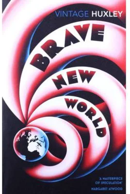 Brave New World by Huxley, Aldous