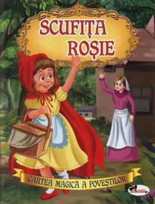 Scufita Rosie. Cartea magica a povestilor - Fratii Grimm
