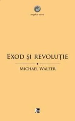 Exod si Revolutie | Michael Walzer