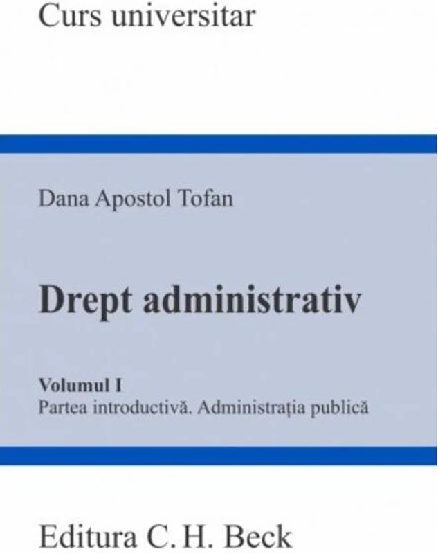 Drept administrativ. Volumul I