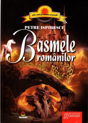 Basmele romanilor - Petre Ispirescu