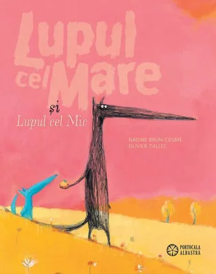 Lupul cel Mare și Lupul cel Mic (Vol. 1)