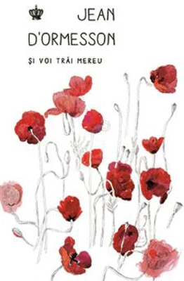 Si voi trai mereu | Jean d’Ormesson