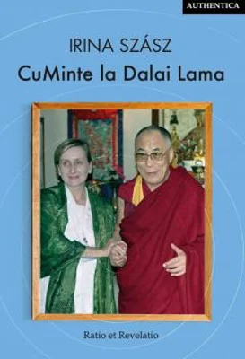 CuMinte la Dalai Lama | Irina Szasz