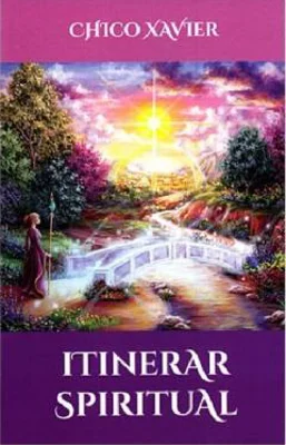 Itinerar spiritual - Chico Xavier
