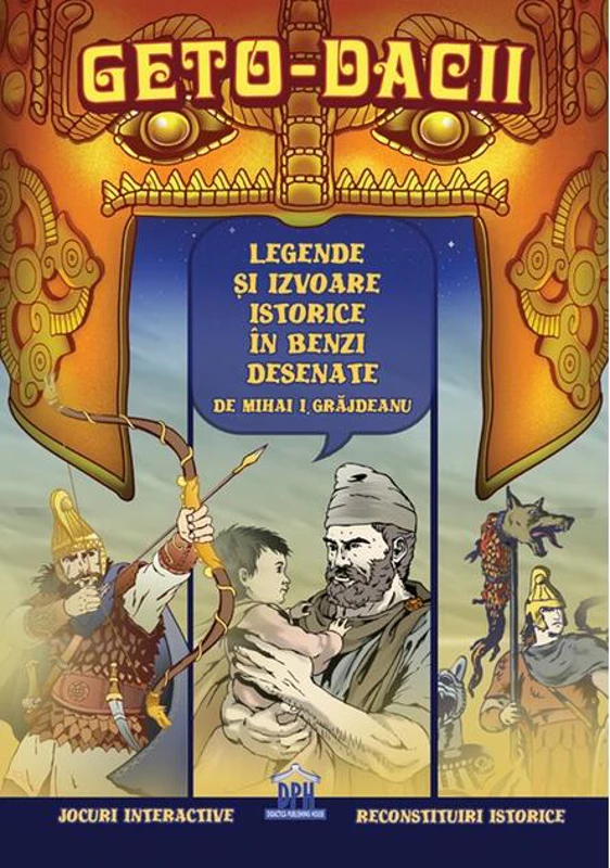 Geto-dacii. Legende și izvoare istorice în benzi desenate