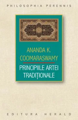 Principiile artei traditionale | Ananda K. Coomaraswamy